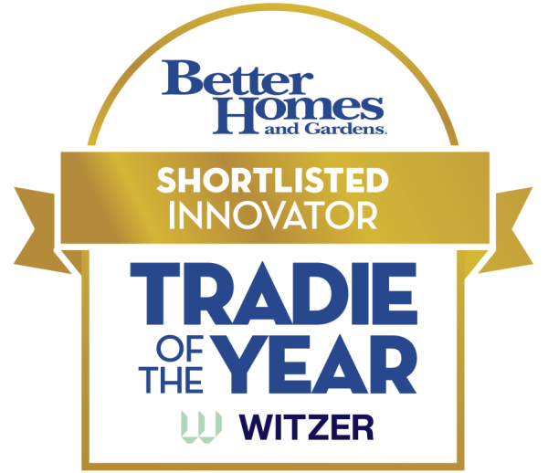 A gold and white badge displaying "Better Homes and Gardens," "Shortlisted Innovator," "Tradie of the Year," and the Witzer logo.